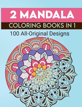 Paperback 2 Mandala Coloring Book in 1: 100 All Original Designs Book