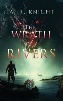 The Wrath of Rivers (The Seven Isles) - Book #3 of the Seven Isles