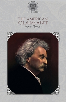 The American Claimant (Throne Classics)