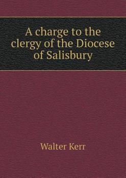 Paperback A charge to the clergy of the Diocese of Salisbury Book