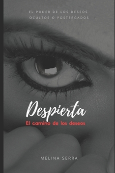 Paperback Despierta: El Camino de los Deseos [Spanish] Book