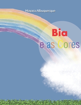 Paperback Bia e as Cores [Portuguese] Book