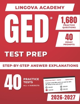 Paperback GED Test Prep: 40 Practice Tests for All Four Subjects with 1,680 Questions, Step-by-Step Answer Explanations, Essay Prompts, and Study Plans Book