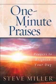 Paperback One-Minute Praises: Prayers to Brighten Your Day Book