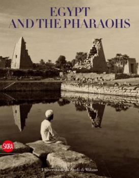 Paperback Egypt and the Pharaohs: In the Archives and Libraries of the Università Degli Studi Book