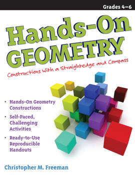 Paperback Hands-On Geometry: Constructions with a Straightedge and Compass (Grades 4-6) Book