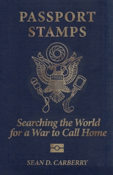 Paperback Passport Stamps: Searching the World for a War to Call Home Book