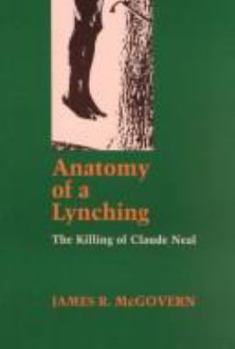 Paperback Anatomy of a Lynching: The Killing of Claude Neal Book