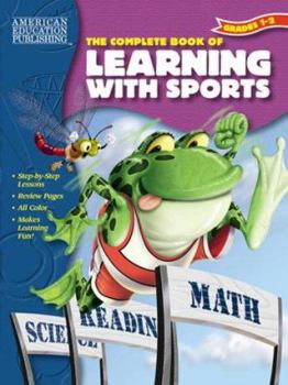 Paperback The Complete Book of Learning With Sports: Grades 1-2 (The Complete Book Series) Book