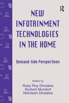 Paperback New infotainment Technologies in the Home: Demand-side Perspectives Book