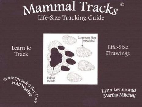 Spiral-bound Mammal Tracks : Life-Size Tracking Guide Book