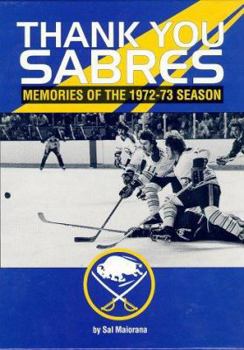 Hardcover Thank You Sabres: Memories of the 1972-73 Season Book