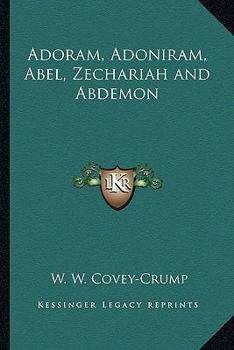 Paperback Adoram, Adoniram, Abel, Zechariah and Abdemon Book