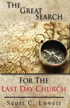 Paperback The Great Search For The Last Day Church Book