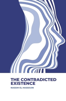 Paperback The Contradicted Existence Book