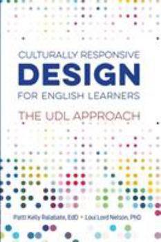 Paperback Culturally Responsive Design for English Learners: The UDL Approach Book