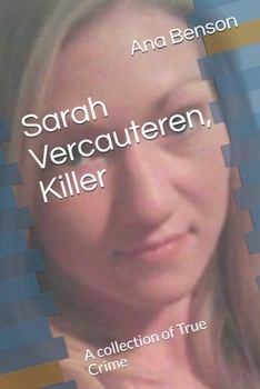 Paperback Sarah Vercauteren, Killer: A collection of True Crime Book