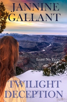 Twilight Deception - Book #3 of the Leave No Trace