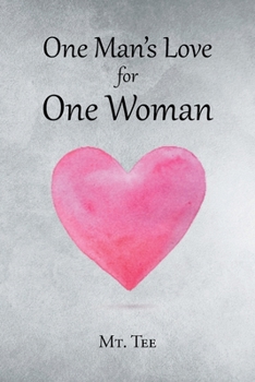 Paperback One Man's Love For One Woman Book
