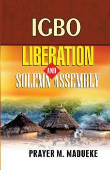 Paperback Igbo Liberation and Solemn Assembly Book