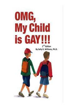 Paperback OMG, My Child Is Gay! 2nd Edition Book