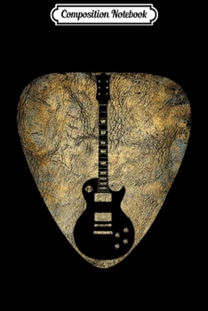 Composition Notebook: Vintage Guitar Pick New s Gifts Guitarist Love Music Journal/Notebook Blank Lined Ruled 6x9 100 Pages