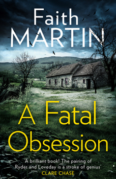 A Fatal Obsession - Book #1 of the Ryder & Loveday Mystery