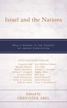 Israel and the Nations : Paul's Gospel in the Context of Jewish Expectation