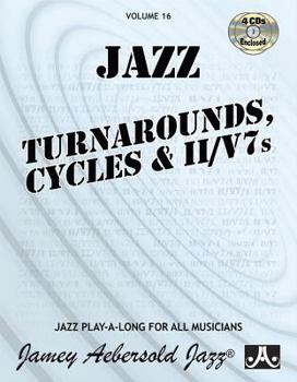 Turnarounds, Cycles & II/V7's - Book #16 of the Aebersold Play-A-Long