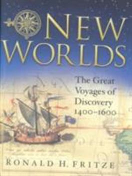 Hardcover New Worlds: The Great Voyages of Discovery, 1400-1600 Book