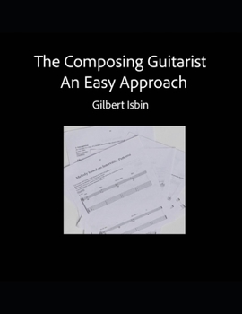 Paperback The Composing Guitarist: An Easy Approach Book