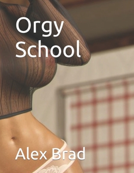 Orgy School