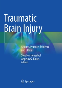 Paperback Traumatic Brain Injury: Science, Practice, Evidence and Ethics Book