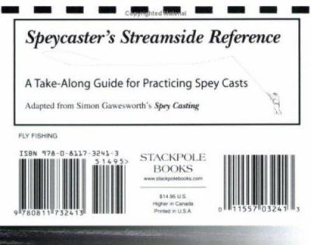 Paperback Speycaster's Streamside Reference: A Take-Along Guide for Practicing Spey Casts Book