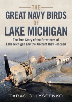 Paperback The Great Navy Birds of Lake Michigan Book