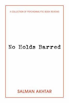 Paperback No Holds Barred: A Collection of Psychoanalytic Book Reviews Book