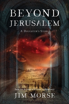 Paperback Beyond Jerusalem: A Daughter's Story Book