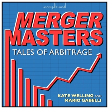 Audio CD Merger Masters: Tales of Arbitrage Book