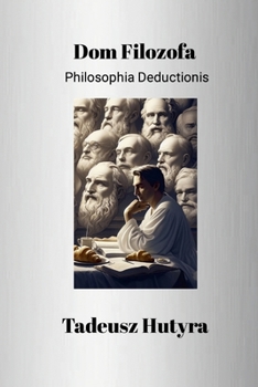 Paperback DOM Filozofa: Philosophia Deductionis [Polish] Book