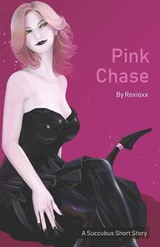 Paperback Pink Chase: A Succubus Short Story Book