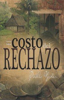 Paperback El Costo del Rechazo (the Price) [Spanish] Book