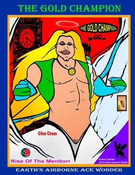 Paperback THE GOLD CHAMPION ... Rise Of The Menitorr Book