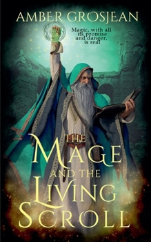 The Mage and the Living Scroll