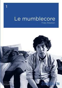 Paperback Le Mumblecore [French] Book