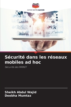 Paperback Sécurité dans les réseaux mobiles ad hoc [French] Book