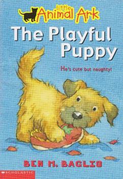 The Playful Puppy (Little Animal Ark) - Book #1 of the Little Animal Ark