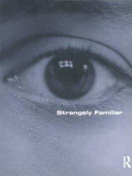 Paperback Strangely Familiar: Narratives of Architecture in the City Book