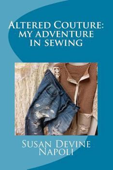 Paperback Altered Couture: my adventure in sewing Book