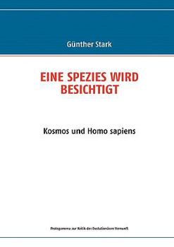 Paperback Eine Spezies Wird Besichtigt: Kosmos und Homo sapiens [German] Book