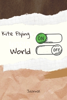 Paperback Kite Flying On Word Off Journal: Journal or Planner for Kite Flying Lovers / Retro Vintage Kite Flying Gift, (vintage journals and notebooks, kraft Ol Book